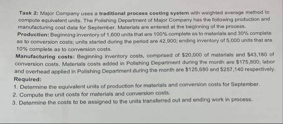 Task 2 : Major Company uses a traditional process