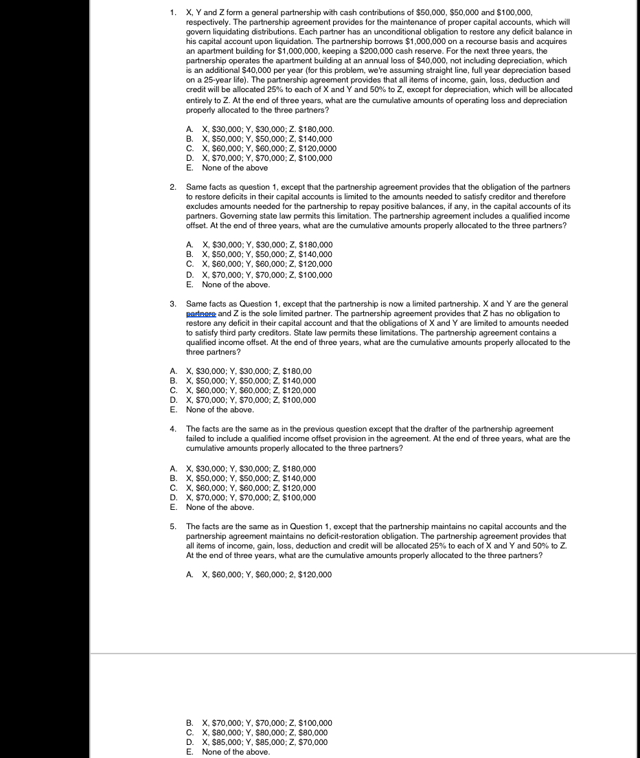 1 . X , Y and Z form a general partnership with