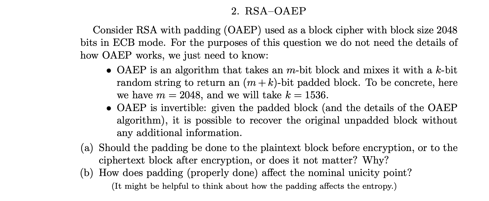 RSA - OAEP Consider RSA with padding ( OAEP )