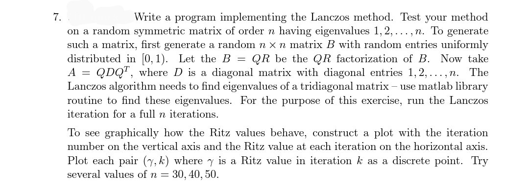 Write a program implementing the Lanczos method.