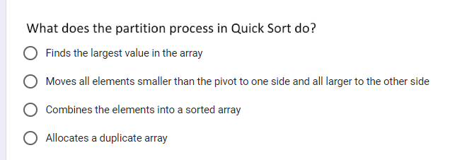 What does the partition process in Quick Sort do