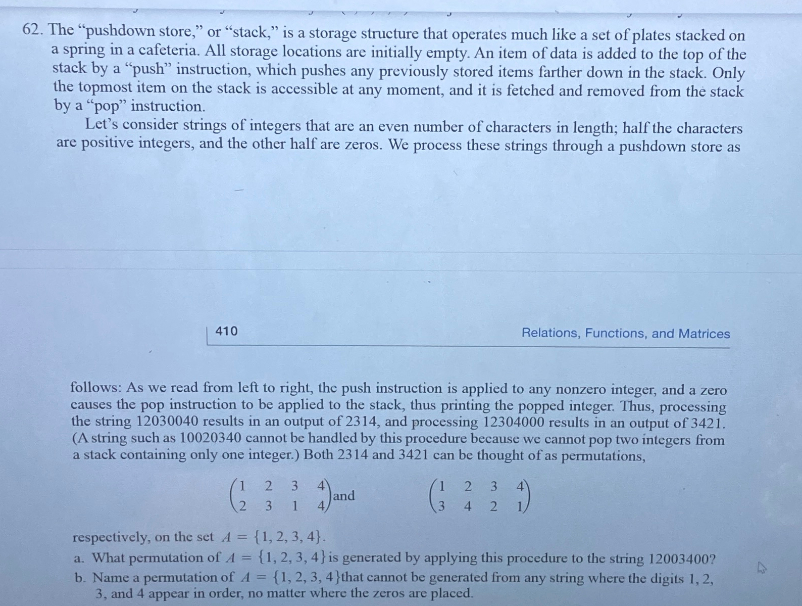 The "pushdown store," or "stack," is a storage