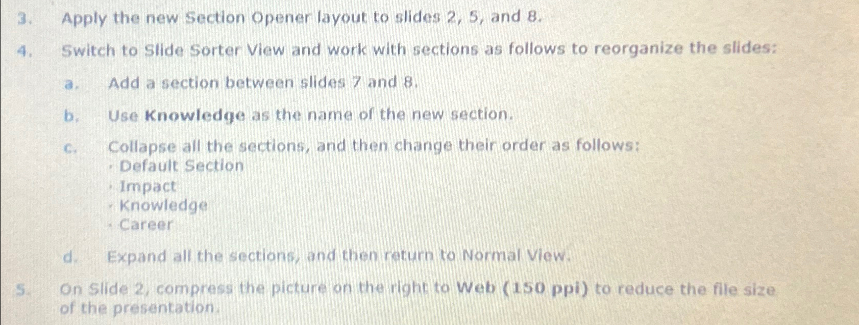 Apply the new Section Opener layout to slides 2 ,