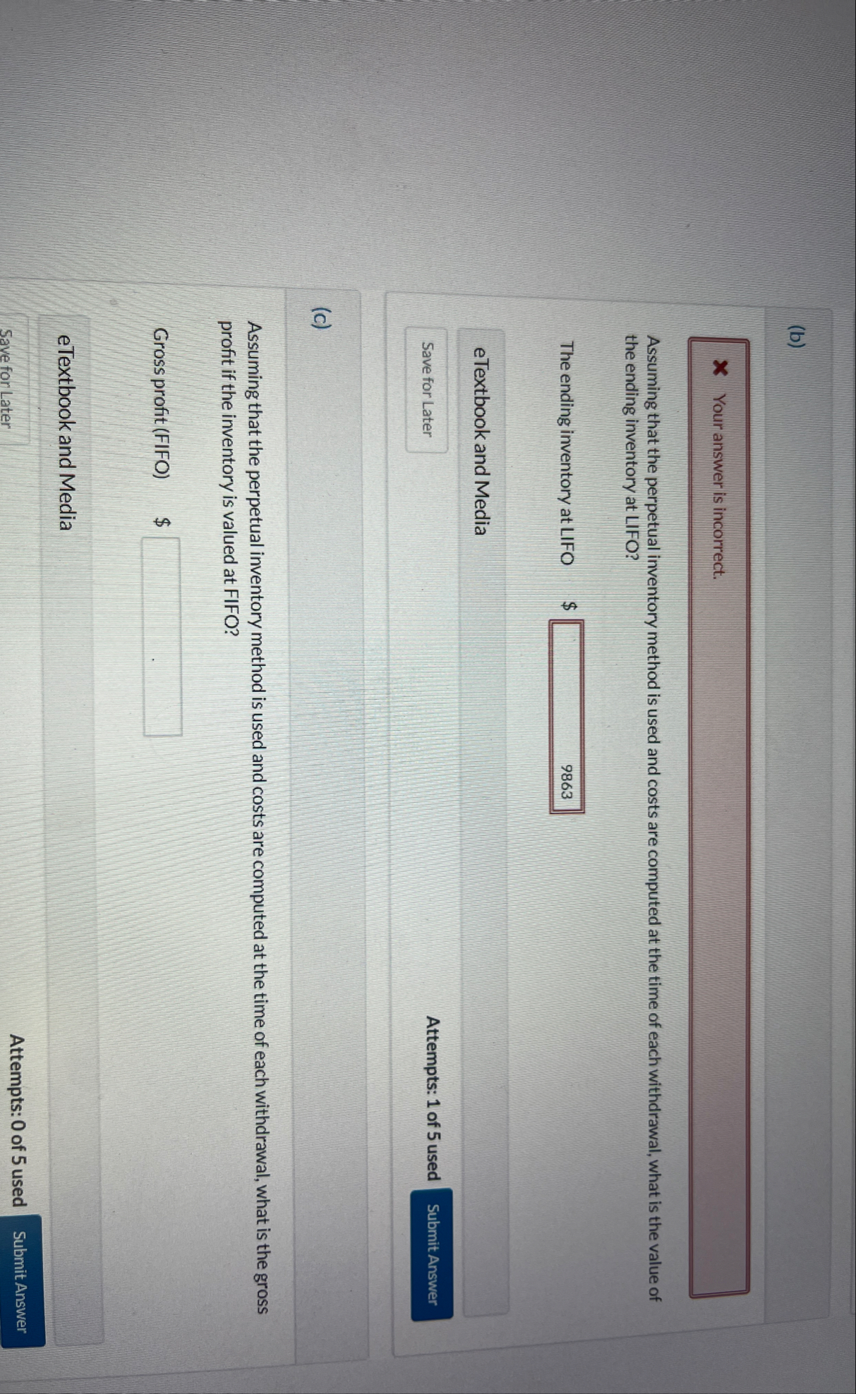 ( b ) Your answer is incorrect. Assuming that the