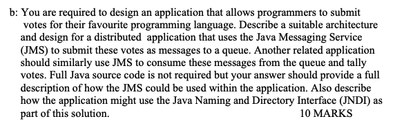 b: You are required to design an application that