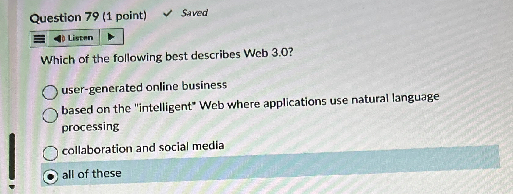 Question 7 9 ( 1 point ) Saved Listen Which of