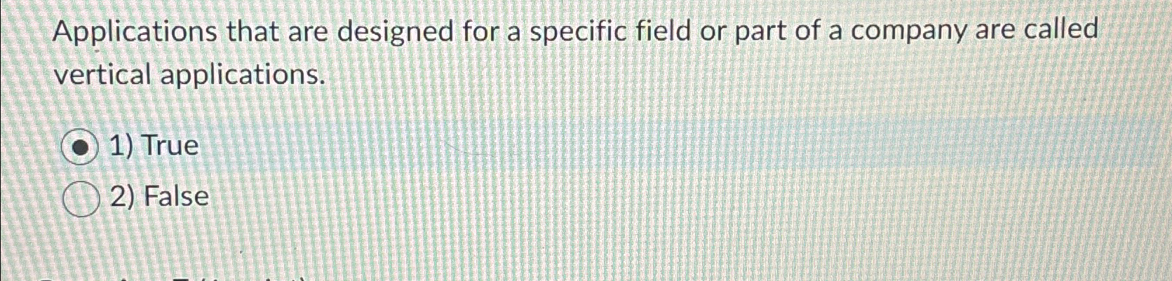 Applications that are designed for a specific
