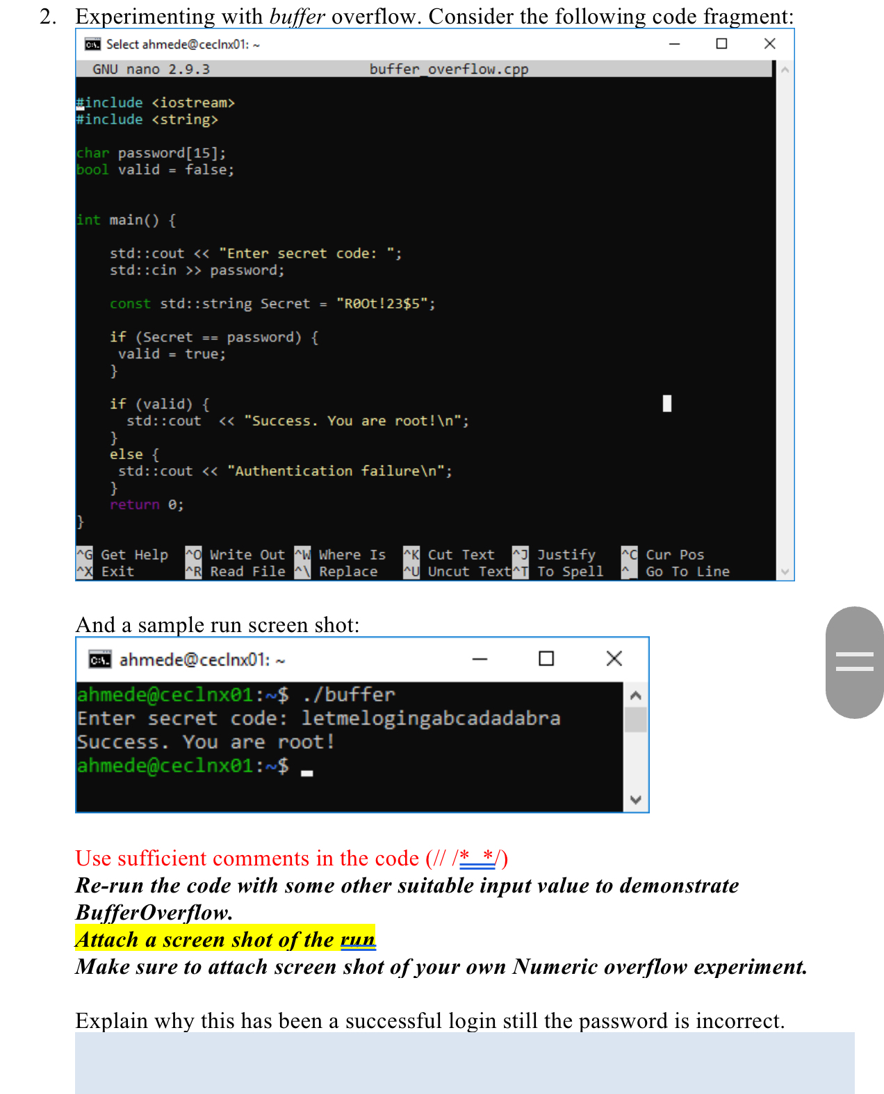 Experimenting with buffer overflow. Consider the