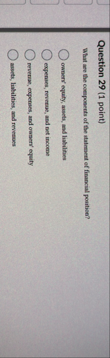Question 2 9 ( 1 point ) What are the components