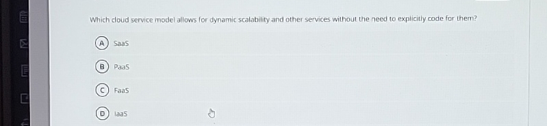 Which cloud service model allows for dynamic