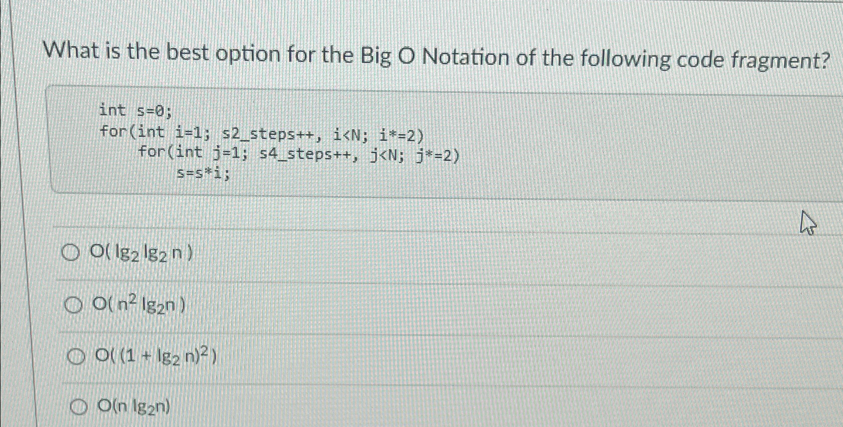 What is the best option for the Big O Notation of
