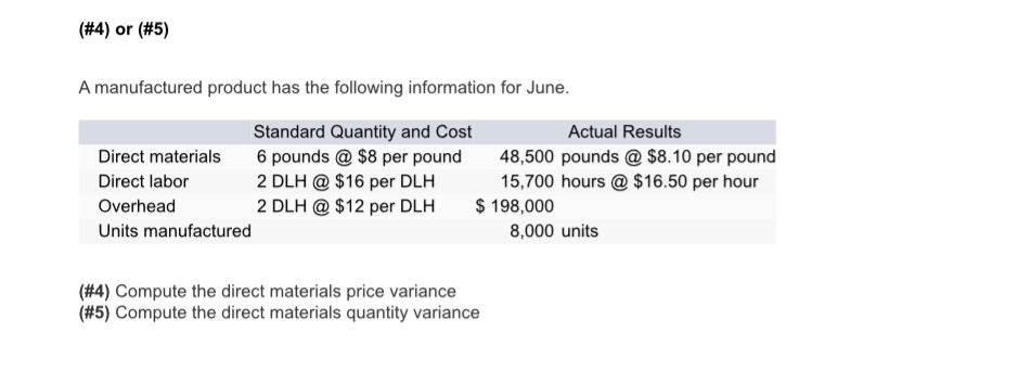 ( \ # 4 ) or ( \ # 5 ) A manufactured product has