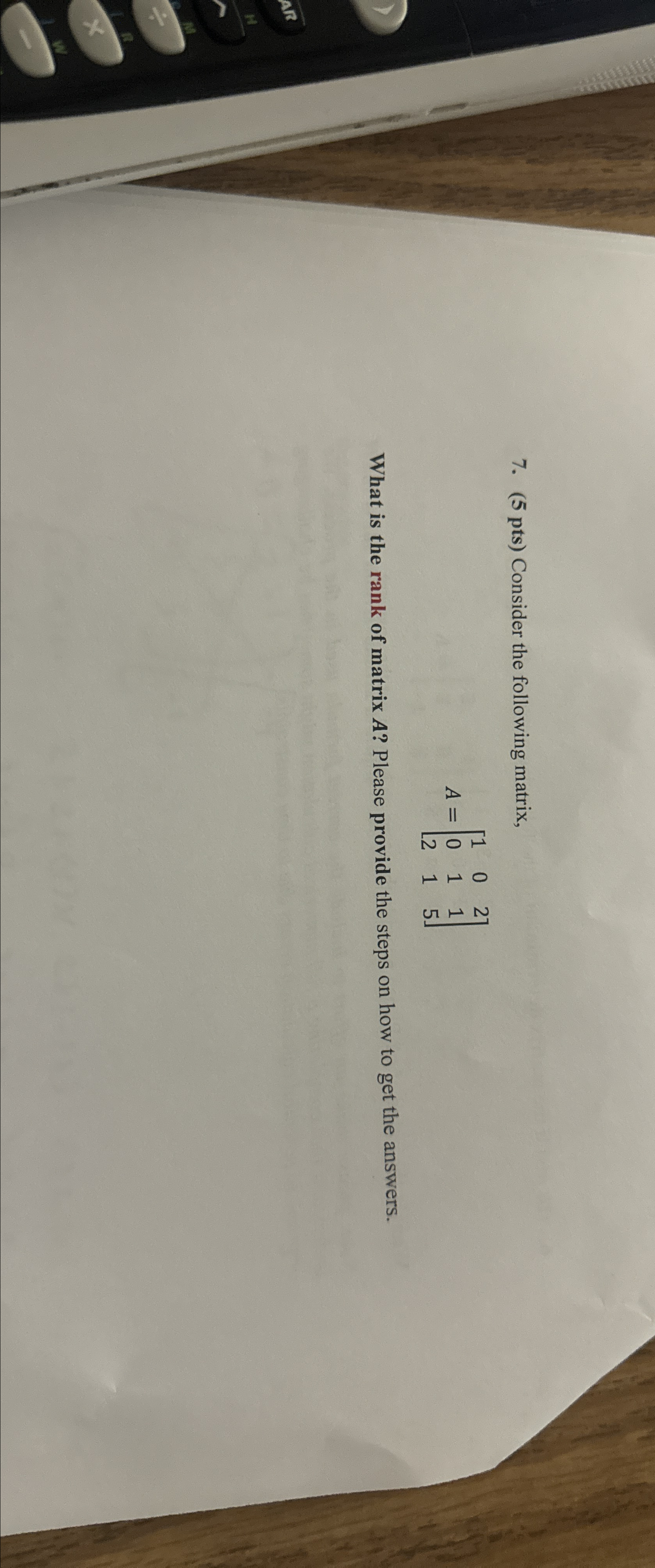 ( 5 pts ) Consider the following matrix, A = [ 1