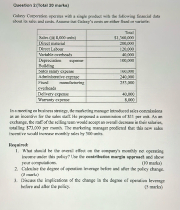 Question 2 ( Total 2 0 marks ) Galaxy Corporation
