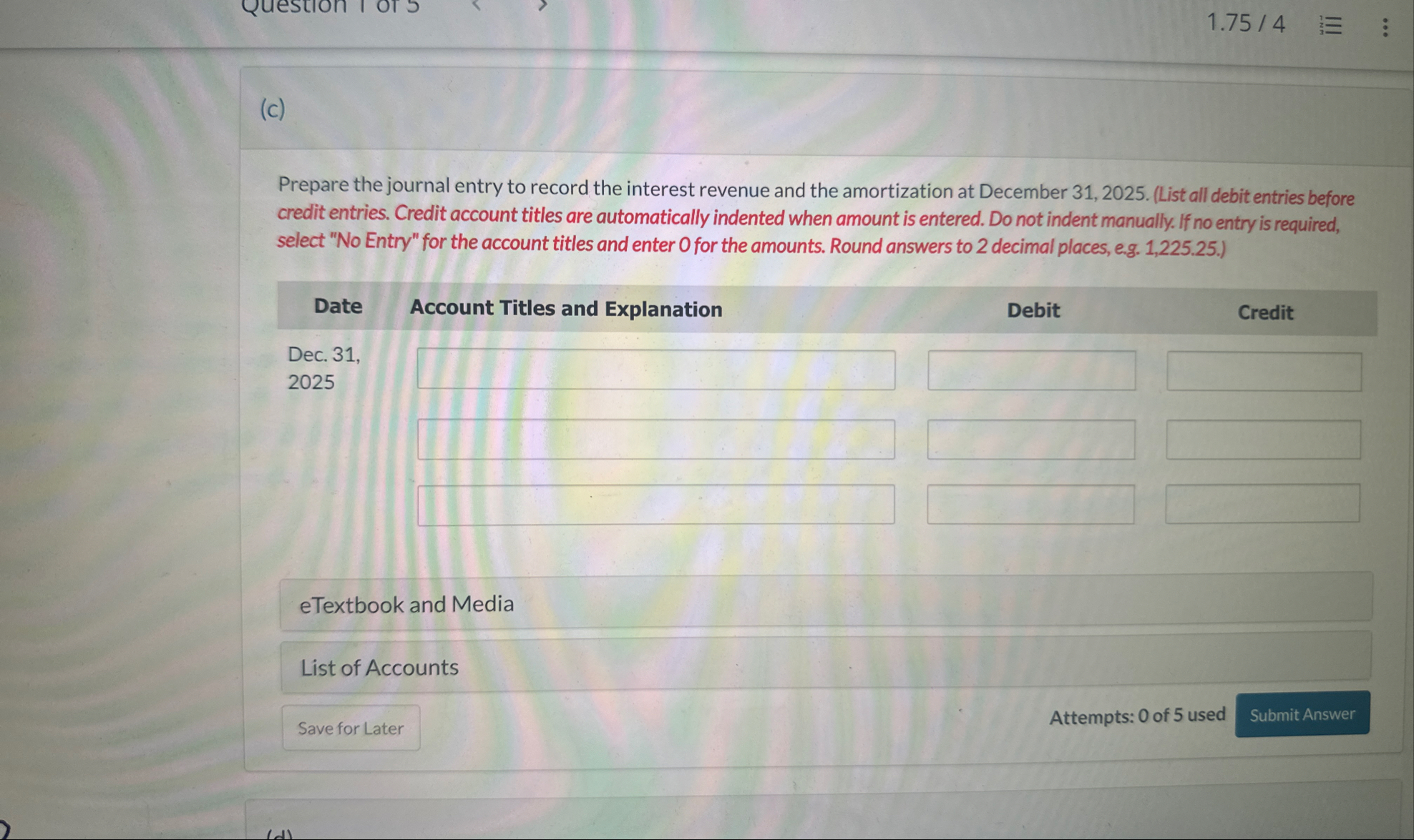 ( c ) Prepare the journal entry to record the