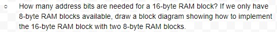 How many address bits are needed for a 1 6 - byte