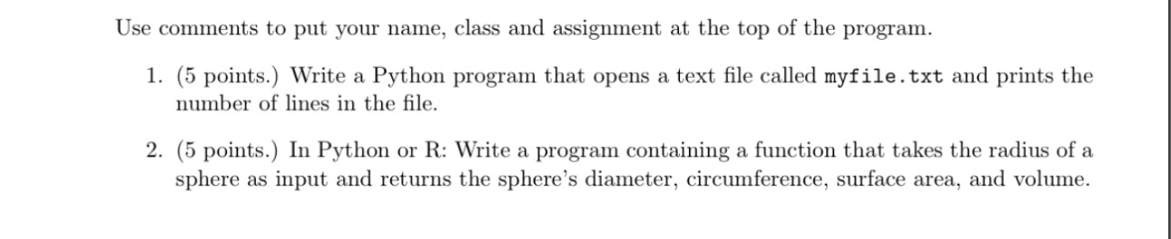 Use comments to put your name, class and