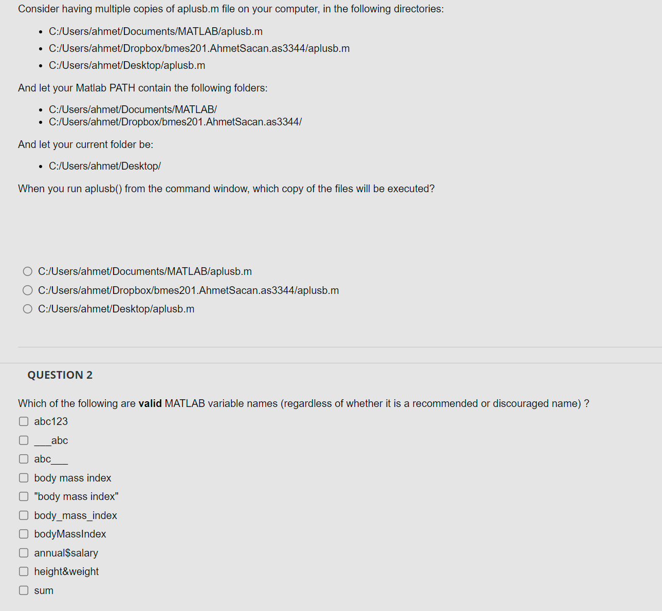 Consider having multiple copies of aplusb.m file