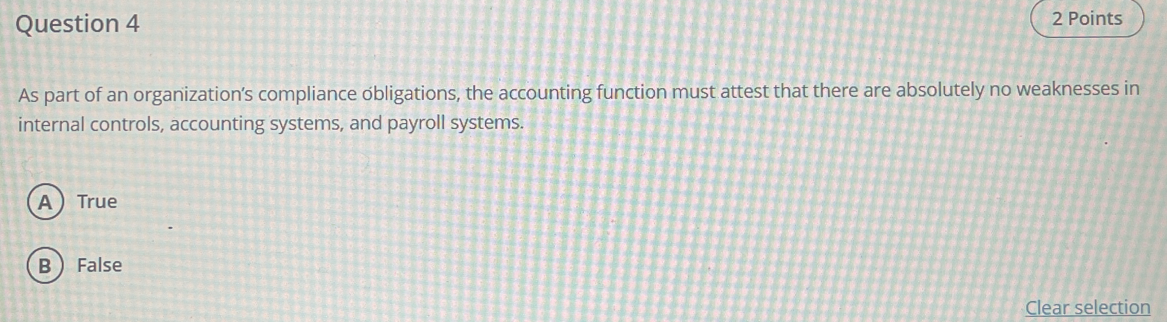 Question 4 2 Points As part of an organization's