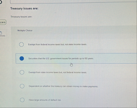 Treasury issues are: Treasury issues are: Mitiple