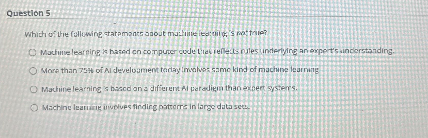Question 5 Which of the following statements