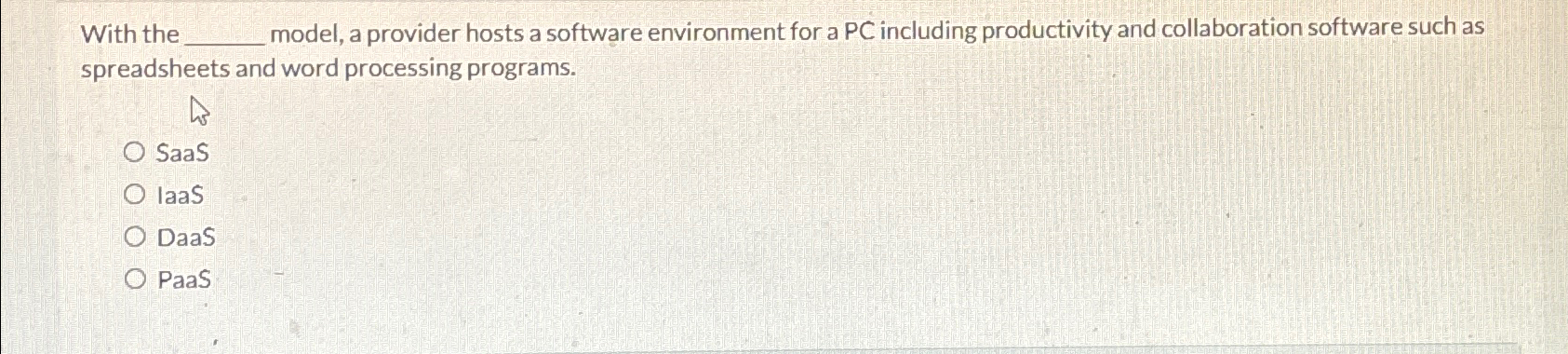 With the q , model, a provider hosts a software