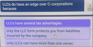 LLCs do have an edge over C - corporations