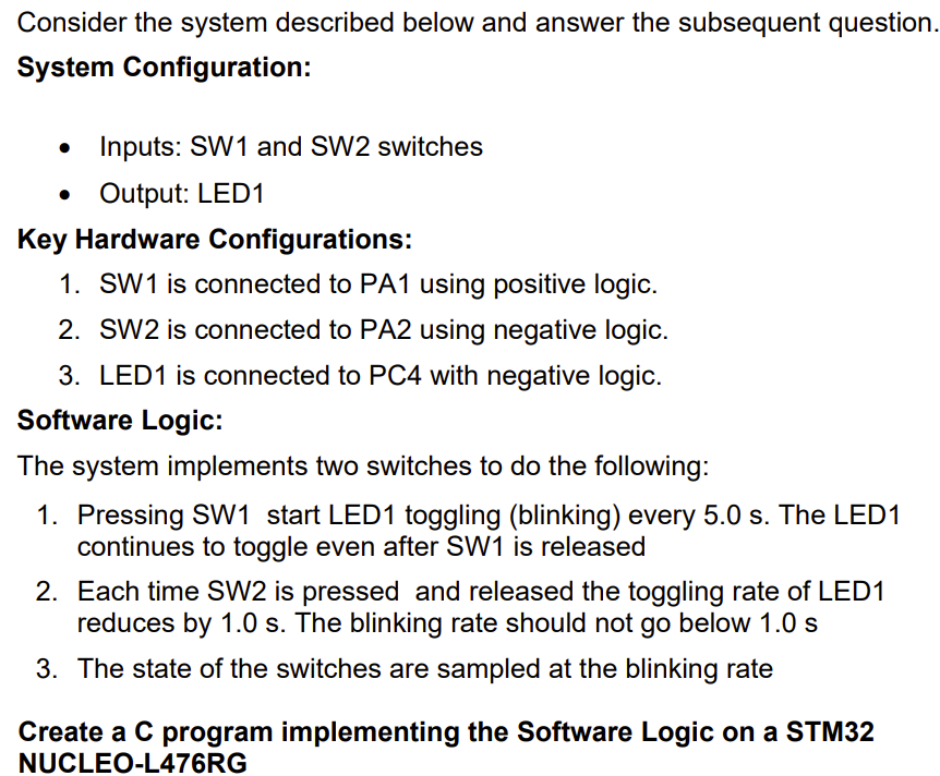 WITHOUT USING HAL LIBRARY Consider the system