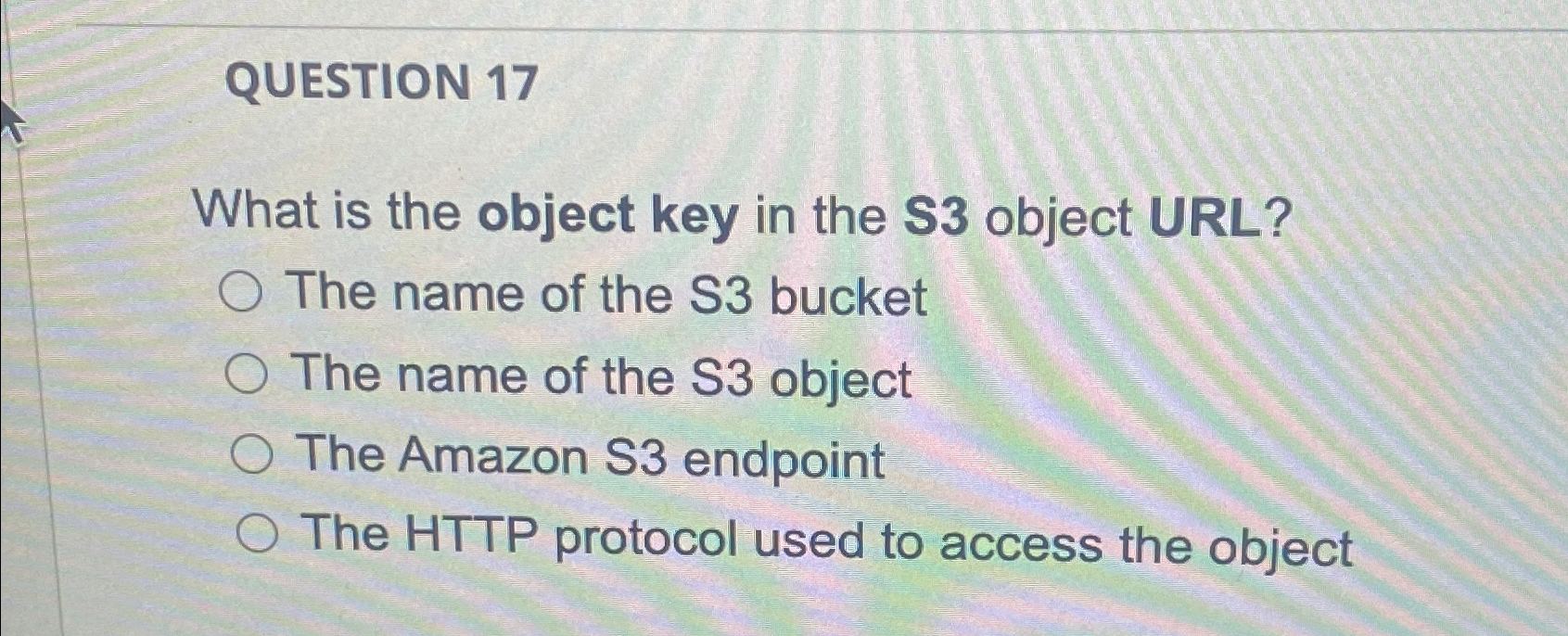 QUESTION 1 7 What is the object key in the S 3