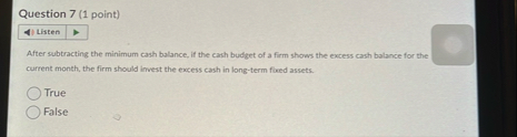 Question 7 ( 1 point ) Listen After subtracting