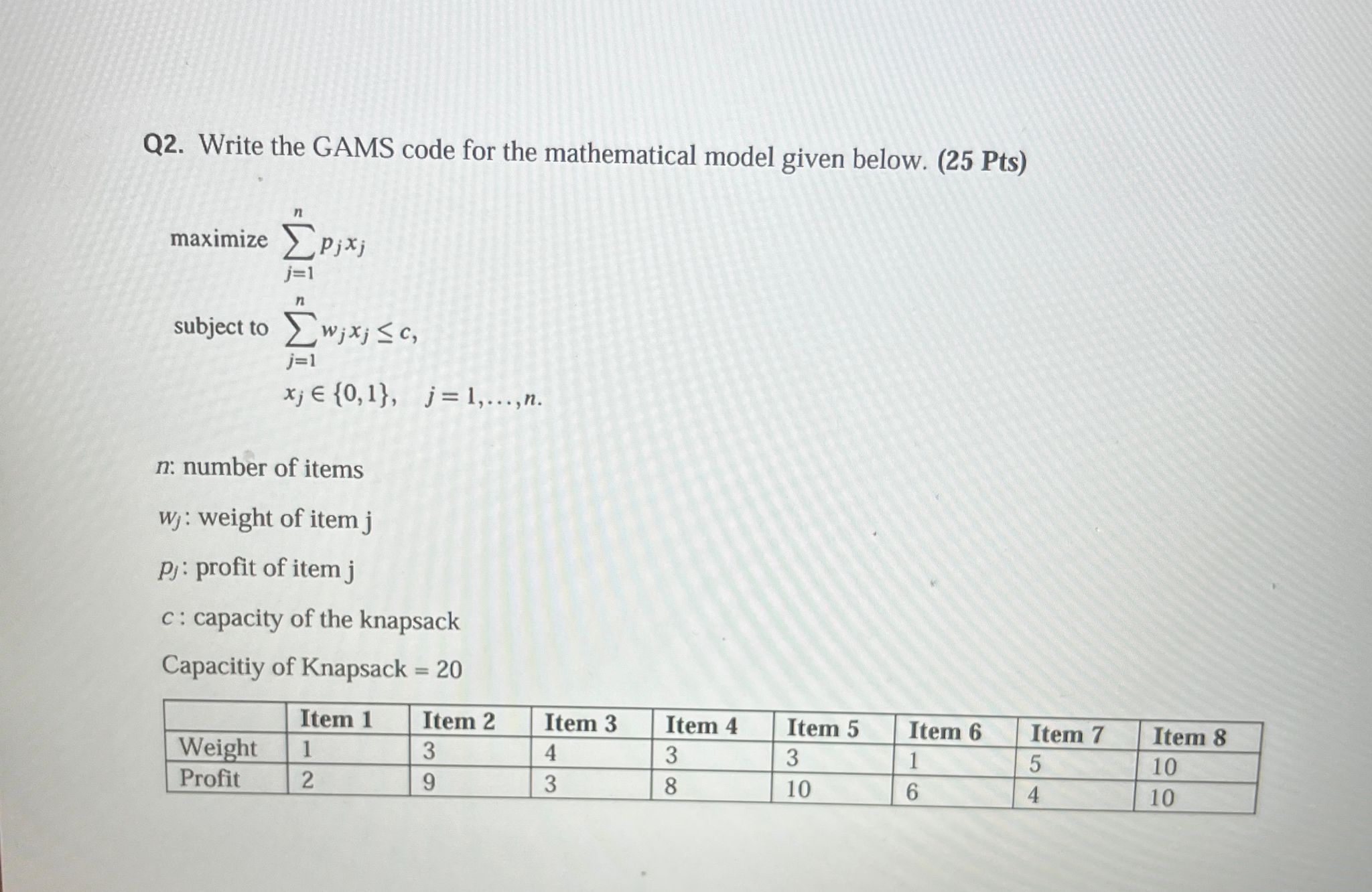 Q 2 . Write the GAMS code for the mathematical