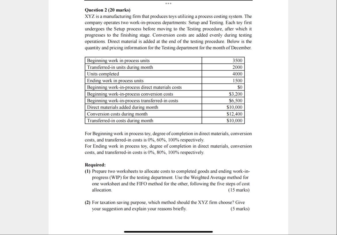 Question 2 ( 2 0 marks ) XYZ is a manufacturing