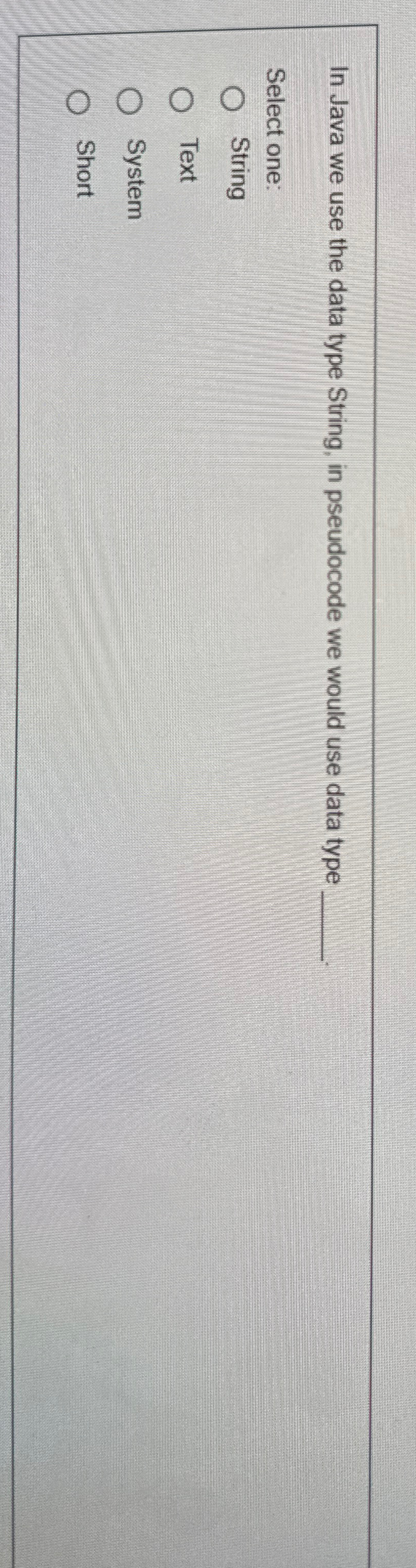 In Java we use the data type String, in