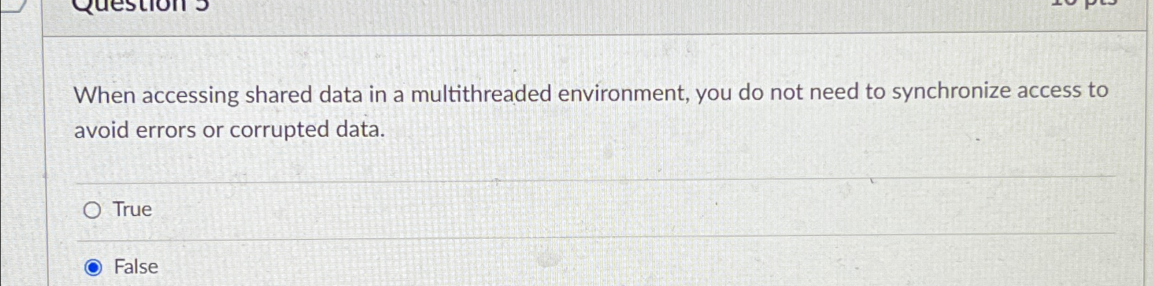 When accessing shared data in a multithreaded