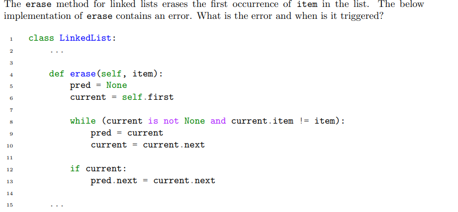 The erase method for linked lists erases the