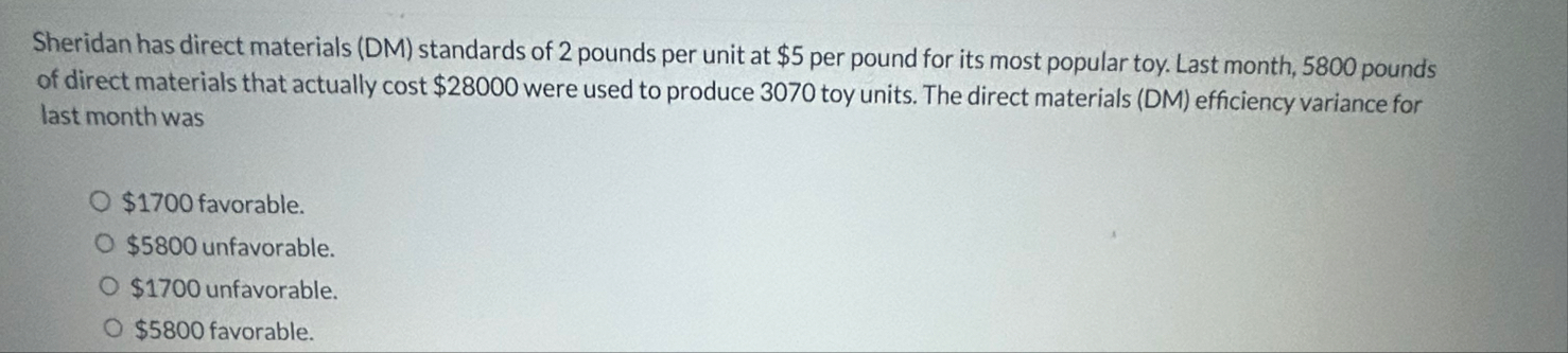 Sheridan has direct materials ( DM ) standards of