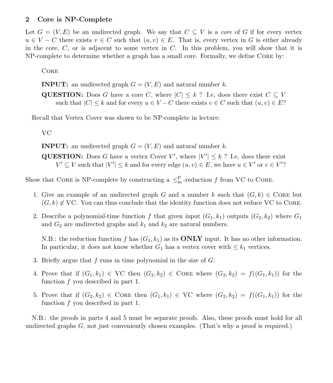 2 Core is NP - Complete Let G = ( V , E ) be an