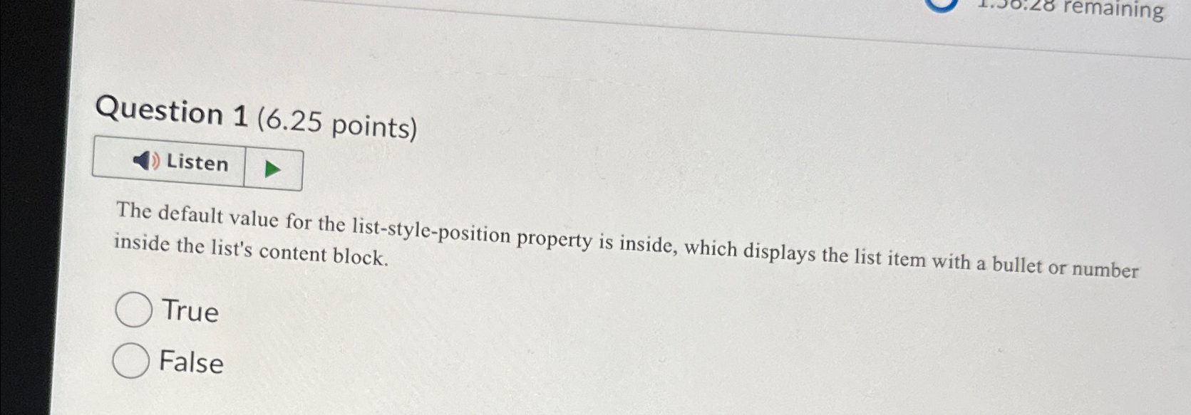 Question 1 ( 6 . 2 5 points ) Listen The default