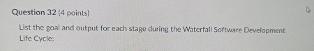 Question 3 2 ( 4 points ) List the goal and