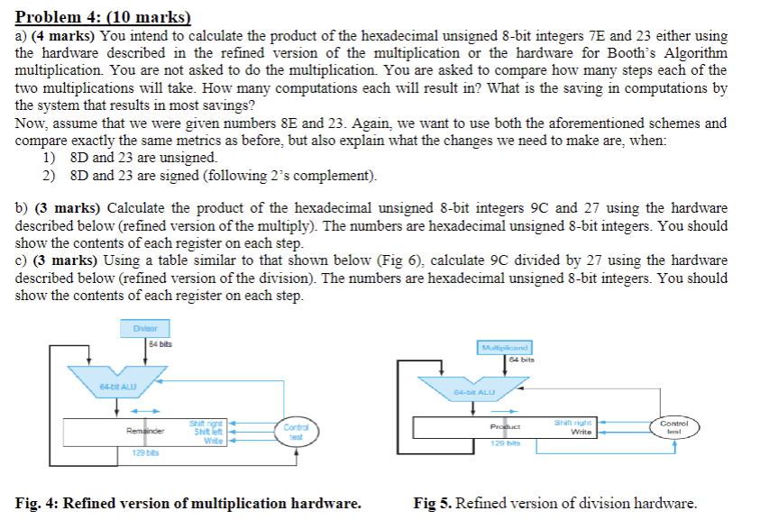 Problem 4 : ( 1 0 marks ) a ) ( 4 marks ) You
