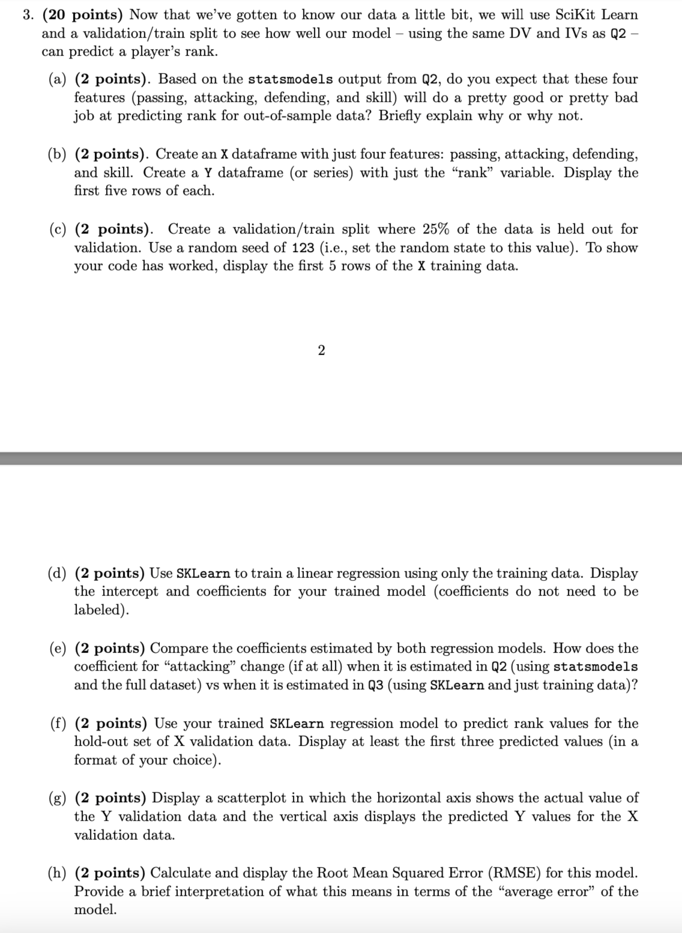 ( 2 0 points ) Now that we've gotten to know our