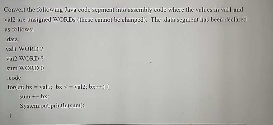 Convert the following Java code segment into