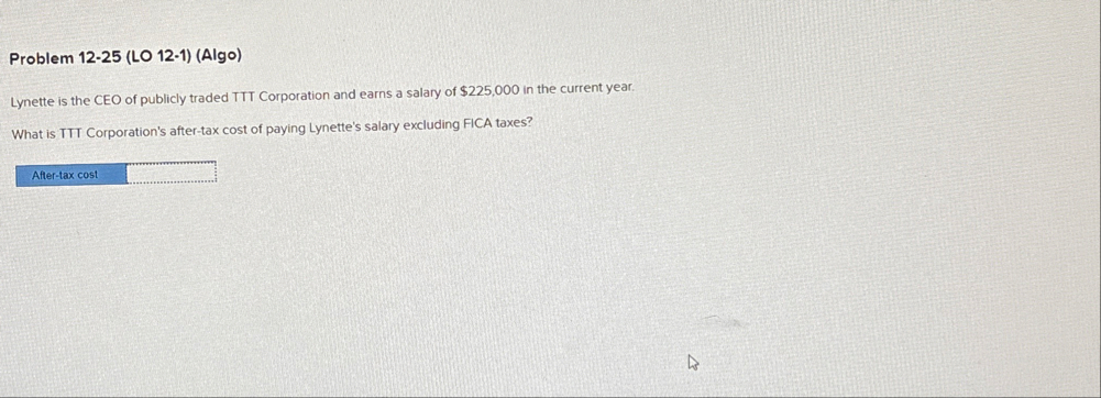 Problem 1 2 - 2 5 ( LO 1 2 - 1 ) ( Algo ) Lynette