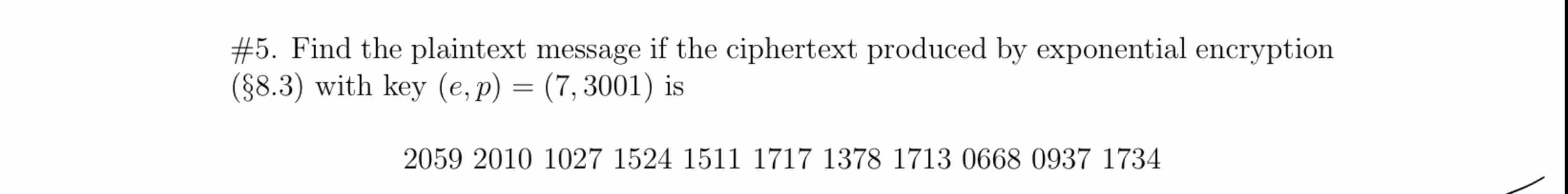 # 5 . Find the plaintext message if the