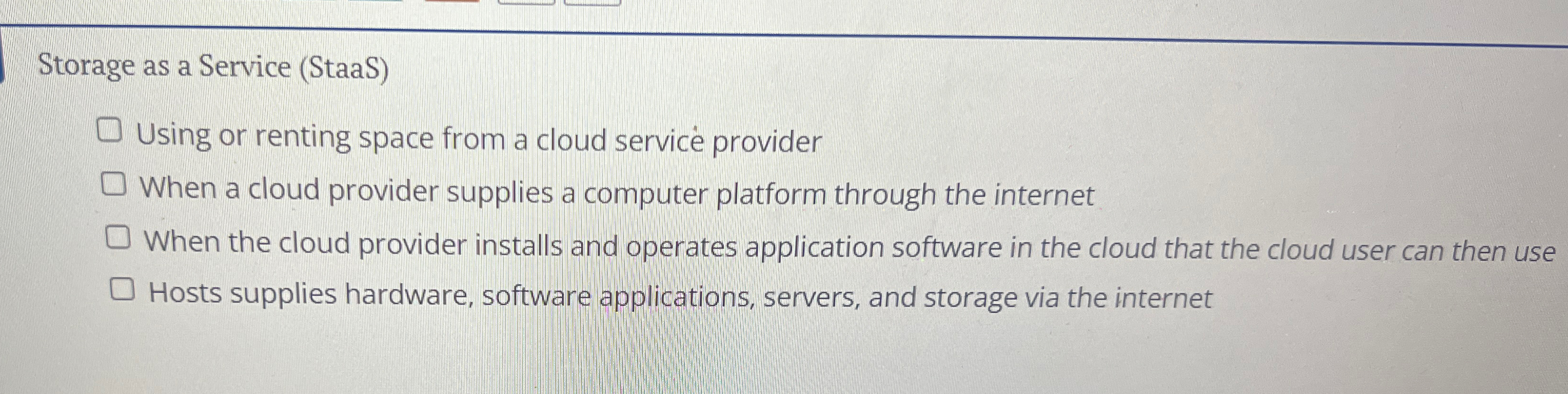 Storage as a Service ( StaaS ) Using or renting
