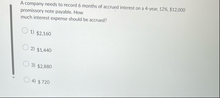 A company needs to record 6 months of accrued
