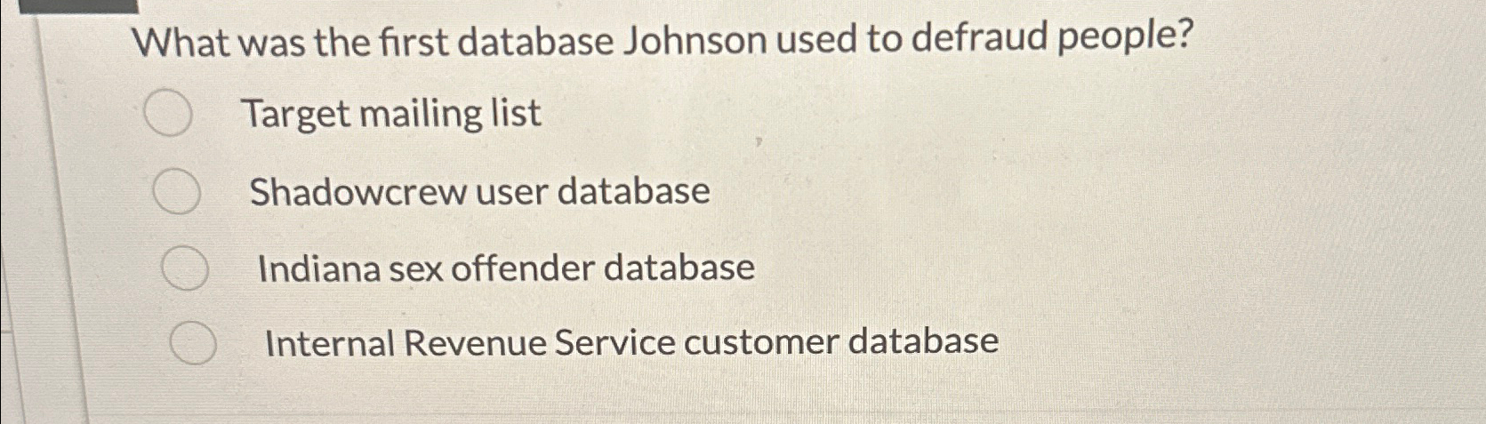 What was the first database Johnson used to