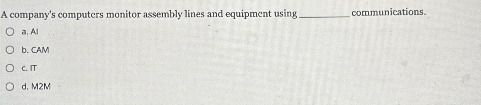 A company's computers monitor assembly lines and