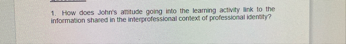 How does John's attitude going into the learning