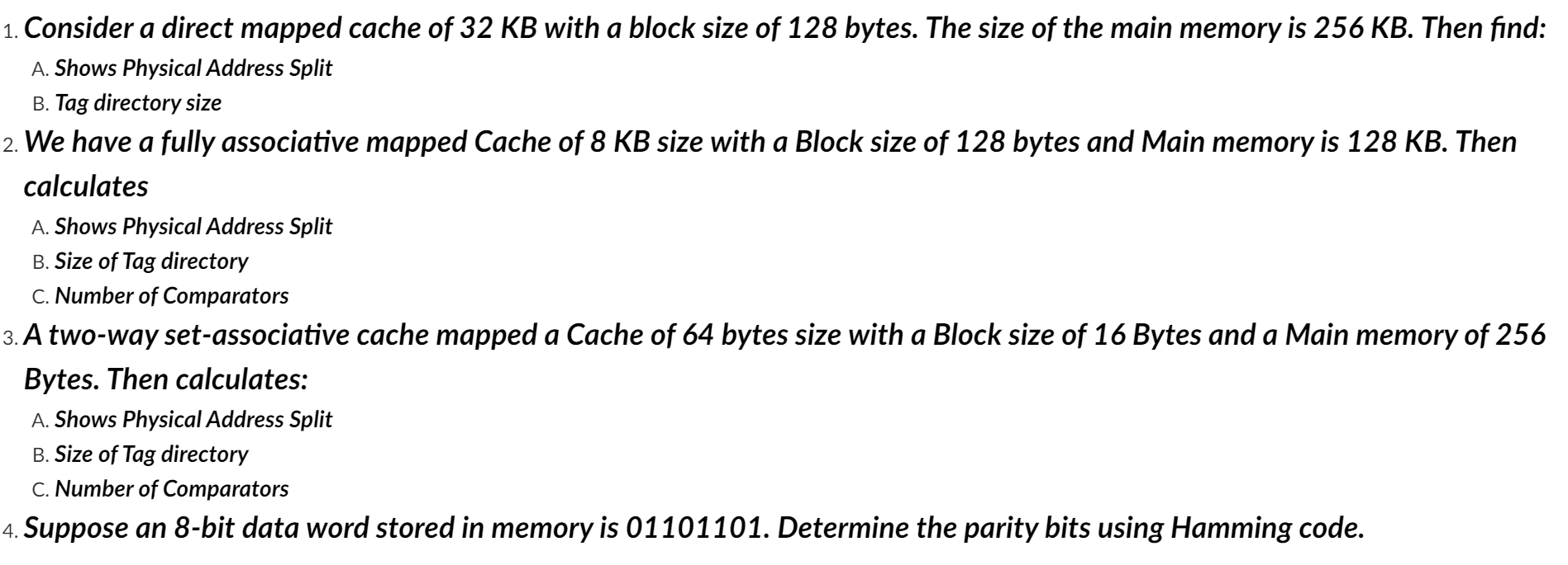 Consider a direct mapped cache of 3 2 KB with a